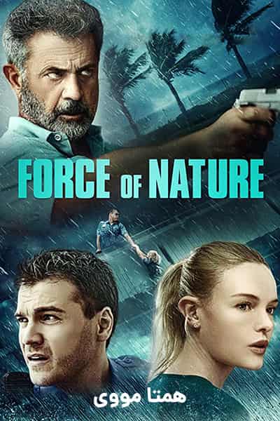 دانلود فیلم Force of Nature 2020 (قدرت طبیعت) دوبله فارسی