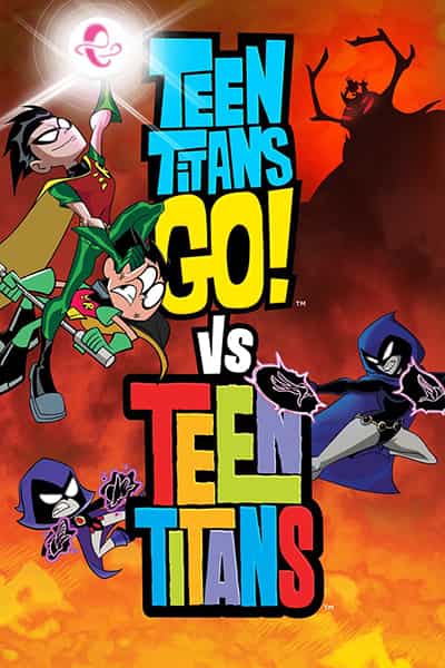 دانلود انیمیشن Teen Titans Go! vs. Teen Titans 2019 دوبله فارسی سانسور شده