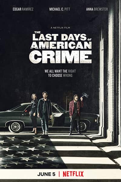 دانلود فیلم The Last Days of American Crime 2020 (آخرین روزهای جنایت آمریکایی) دوبله فارسی