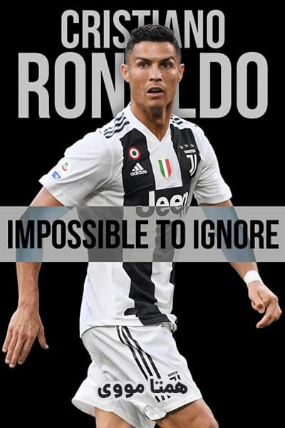 دانلود مستند کریستیانو رونالدو: ستاره درخشان دوبله فارسی Cristiano Ronaldo: Impossible to Ignore 2021